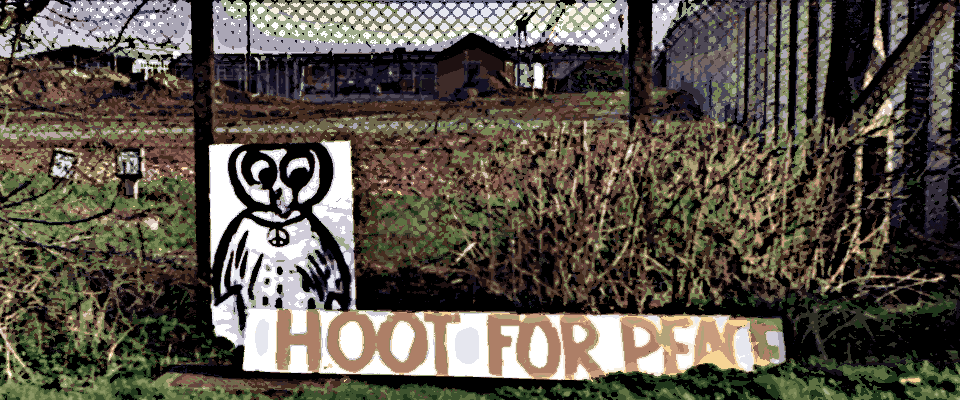 Free Range Network: ‘Hoot for Peace’ (USAF Upper Heyford Peace Camp, late 1980s)