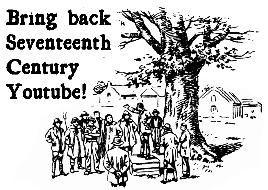 FRAW Gallery: ‘Bring back Seventeenth Century Youtube’